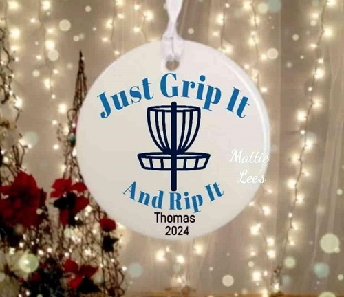 Ornament - Disc Golf. Just Grip it and Rip It