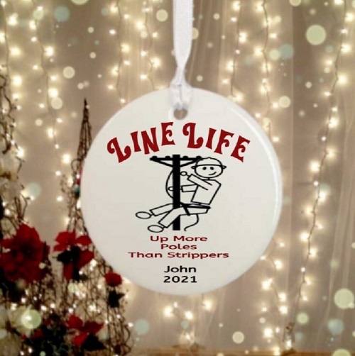 Ornament - Linemen. Line Life